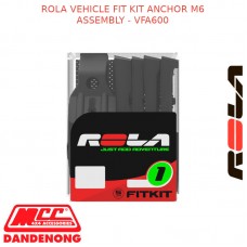 ROLA VEHICLE FIT KIT ANCHOR M6 ASSEMBLY - VFA600